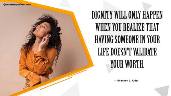 Dignity Quotes - 25 Human Dignity Quotes to Symbolize Equality!